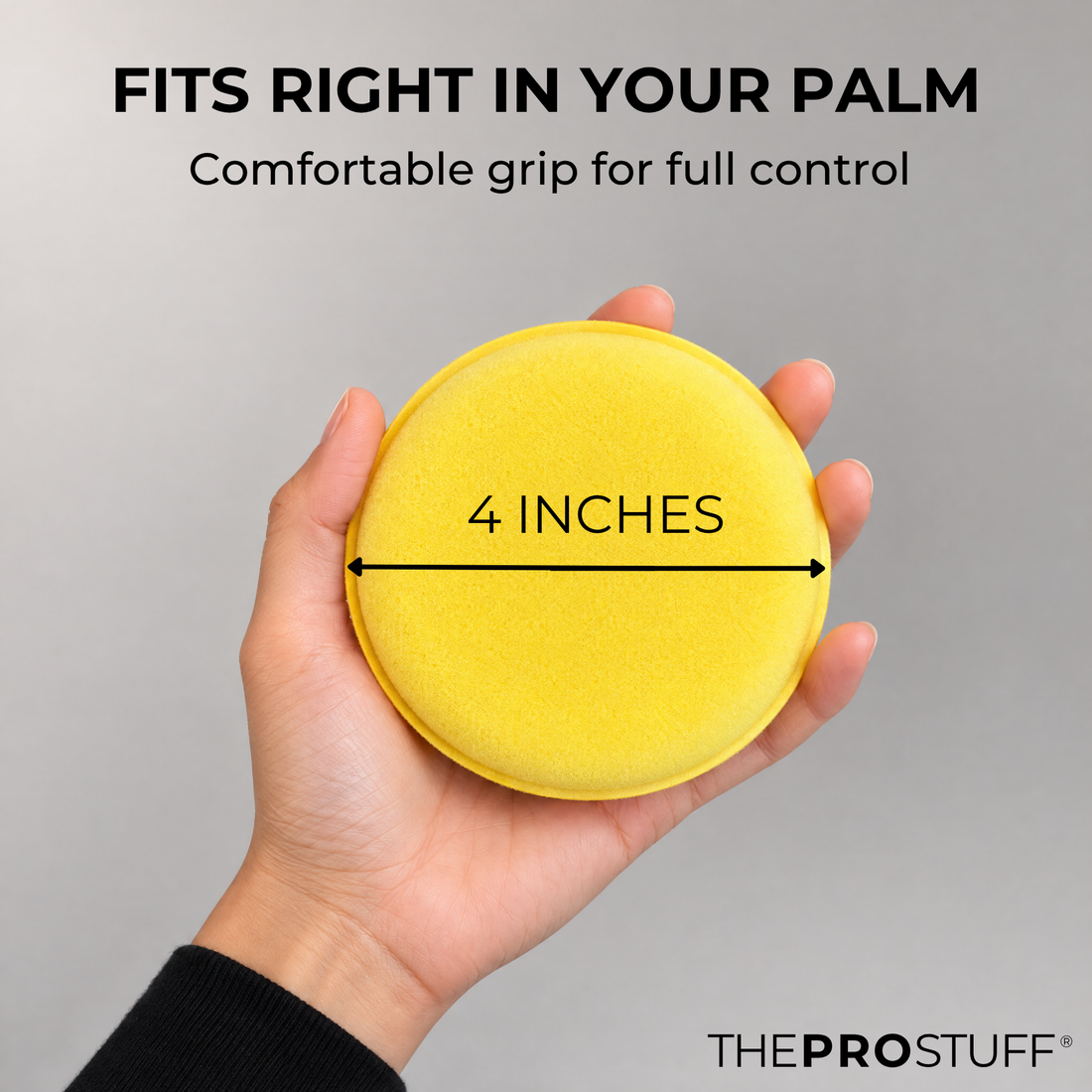 Hand holding a 4 inch Soft Applicator Foam pad, fits right in your palm